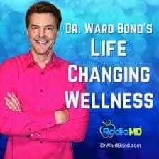 Dr. Ward Bond's Life Changing Wellness Podcast Art